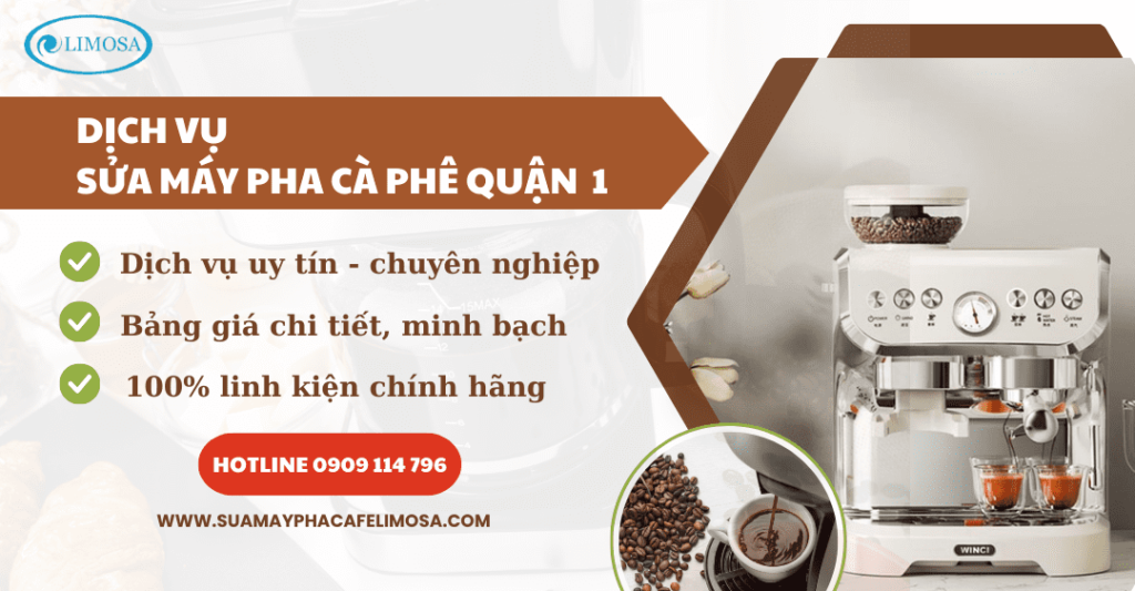 Sửa máy pha cà phê quận 1