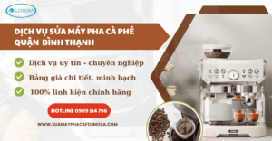 Sửa máy pha cà phê quận bình thạnh