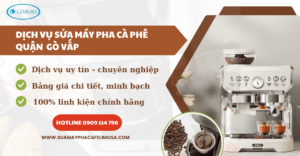 Sửa máy pha cà phê quận gò vấp