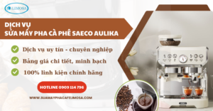 Sửa máy pha cà phê Saeco Aulika