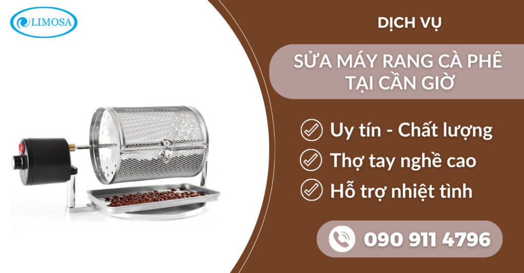 Sửa máy rang cà phê tại Cần Giờ suamayphacafelimosa