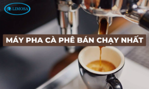 Máy pha cà phê bán chạy nhất